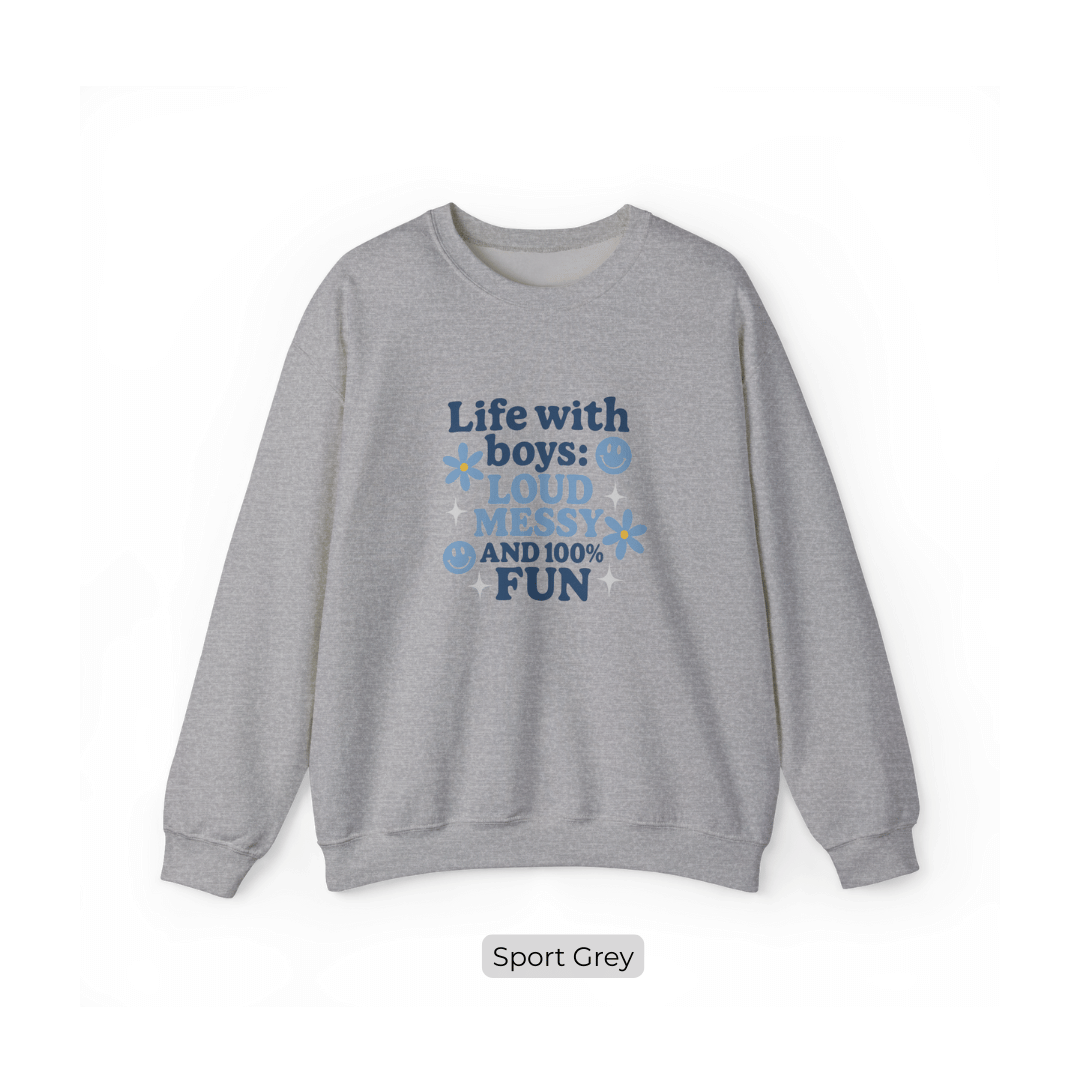 Sweatshirt Life With Boys