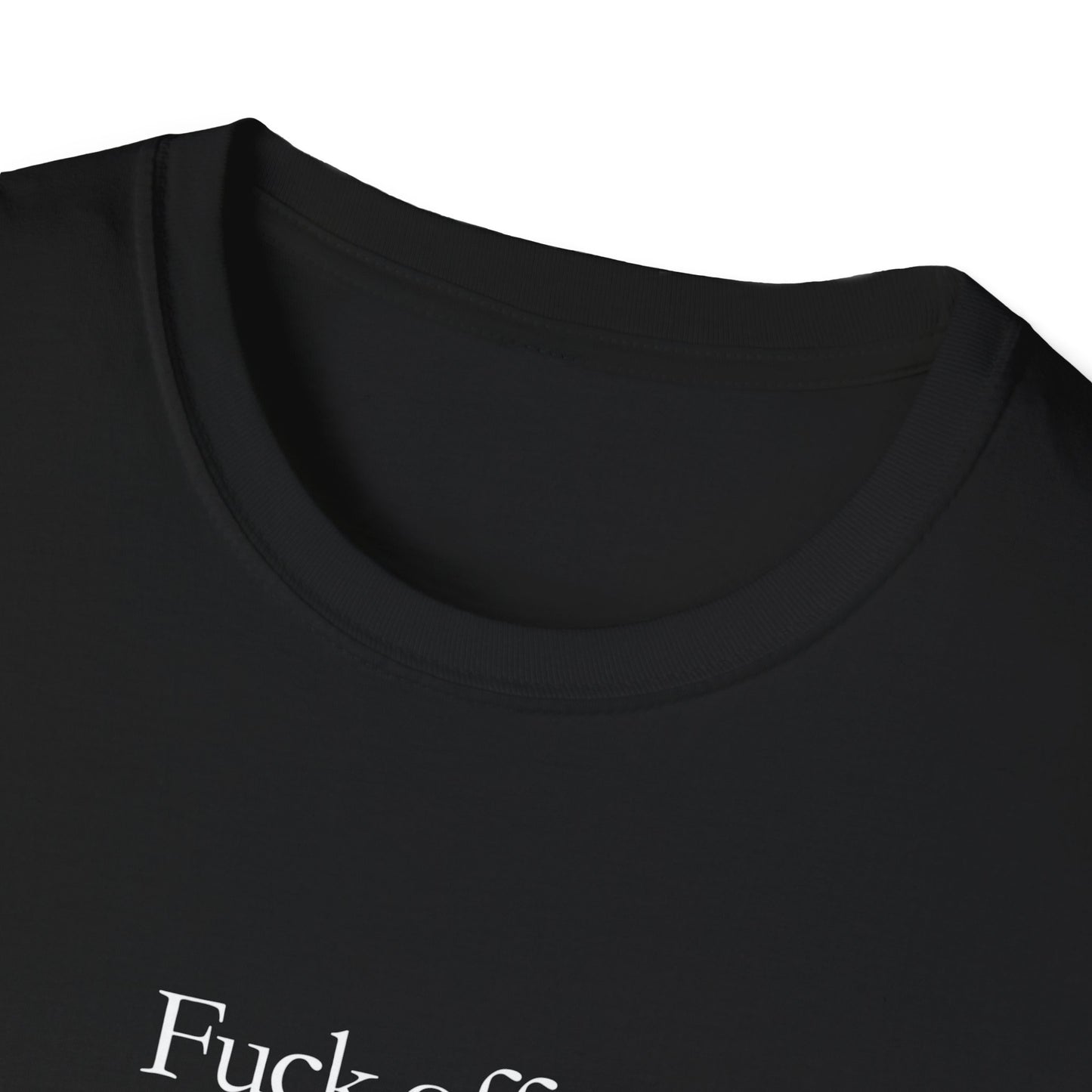 Unisex T-shirt_Fuck off, I mean hi